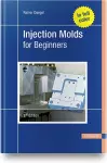 Injection Molds for Beginners cover