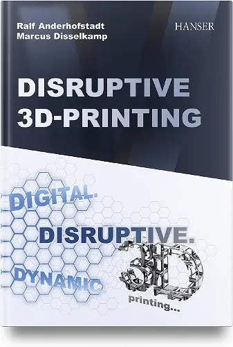 Disruptive 3D Printing cover