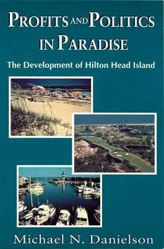Profits and Politics in Paradise cover