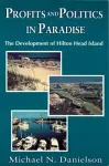 Profits and Politics in Paradise cover