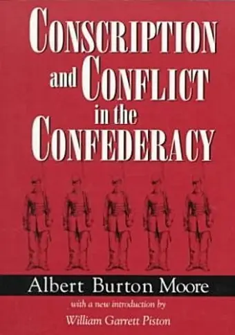 Conscription and Conflict in the Confederacy cover