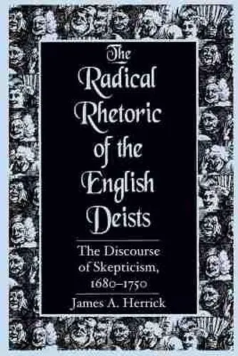 The Radical Rhetoric of the English Deists cover