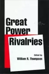 Great Power Rivalries cover