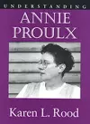 Understanding Annie Proulx cover