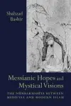 Messianic Hopes and Mystical Visions cover
