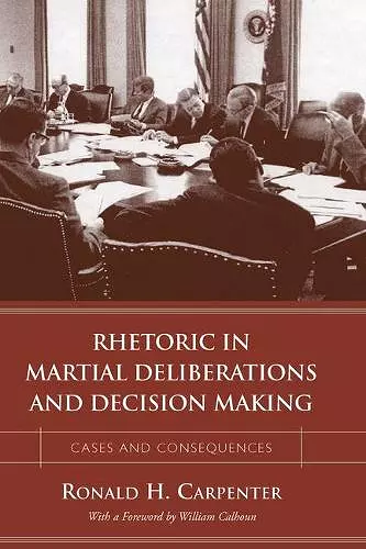 Rhetoric in Martial Deliberations and Decision Making cover