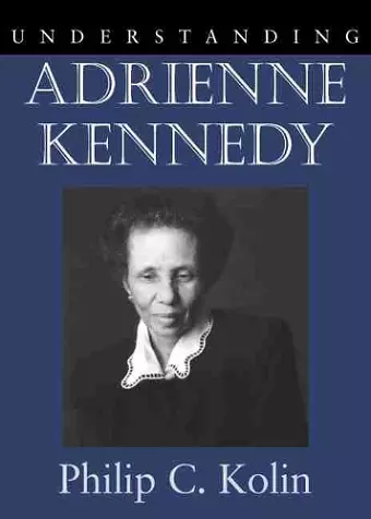 Understanding Adrienne Kennedy cover
