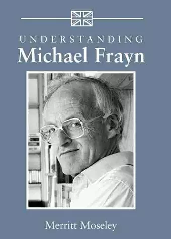 Understanding Michael Frayn cover