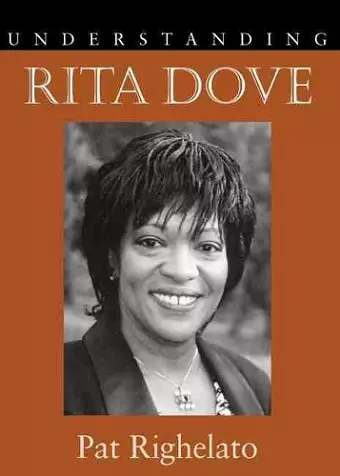 Understanding Rita Dove cover