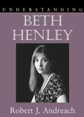 Understanding Beth Henley cover