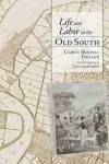 Life and Labor in the Old South cover