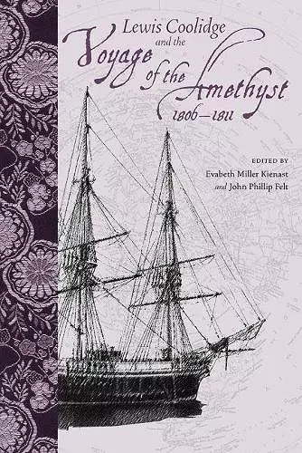 Lewis Coolidge and the Voyage of the ""Amethyst"", 1806-1811 cover