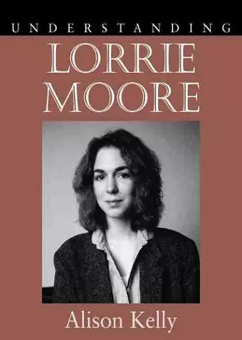 Understanding Lorrie Moore cover