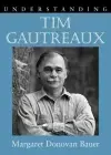 Understanding Tim Gautreaux cover