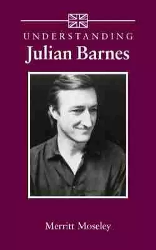 Understanding Julian Barnes cover