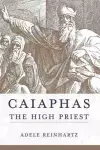 Caiaphas the High Priest cover
