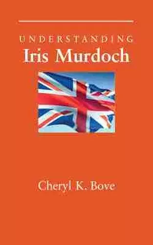 Understanding Iris Murdoch cover