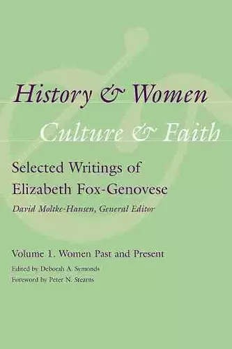 History and Women, Culture and Faith: Selected Writings of Elizabeth Fox-Genovese cover