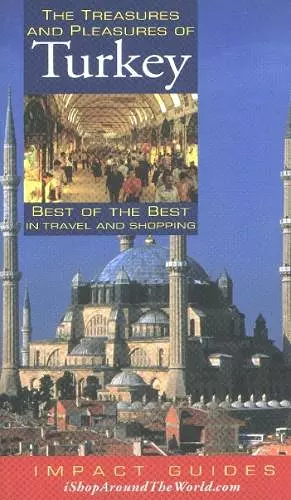 Treasures & Pleasures of Turkey cover