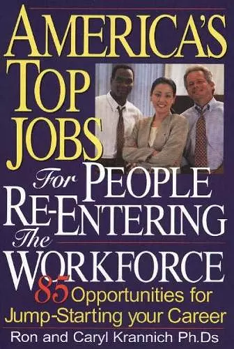 America's Top Jobs for People Re-Entering the Workforce cover