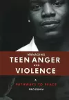 Managing Teen Anger & Violence cover