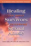 Healing for Adult Survivors of Childhood Sexual Abuse cover