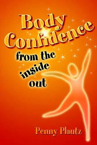 Body Confidence From The Inside Out cover