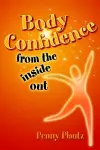 Body Confidence From The Inside Out cover