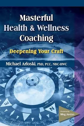 Masterful Health and Wellness Coaching cover