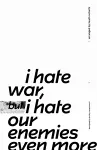 i hate war but i hate our enemies even more cover