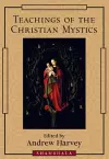 Teachings of the Christian Mystics cover