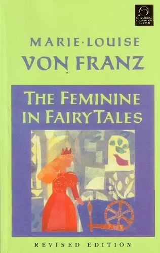 The Feminine in Fairy Tales cover