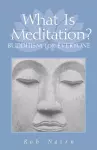 What Is Meditation? cover