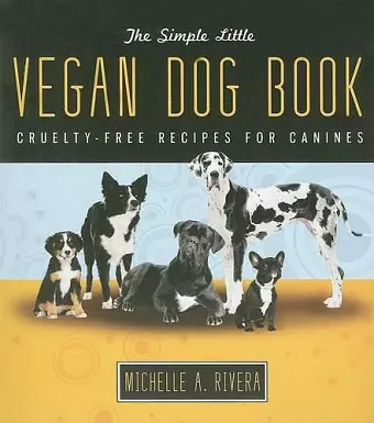 The Simple Little Vegan Dog Book cover