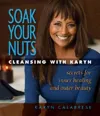Soak Your Nuts: Cleansing with Karyn cover