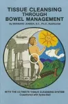 Tissue Cleansing Through Bowel Management cover