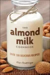 The Almond Milk Cookbook cover