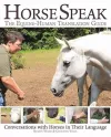 Horse Speak: An Equine-Human Translation Guide cover