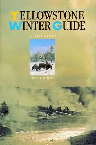 Yellowstone Winter Guide cover