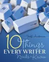 10 Things Every Writer Needs to Know cover