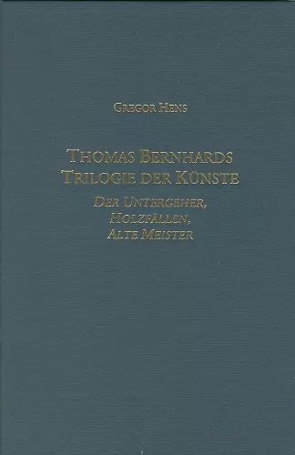 Thomas Bernhards Trilogie der Künste cover