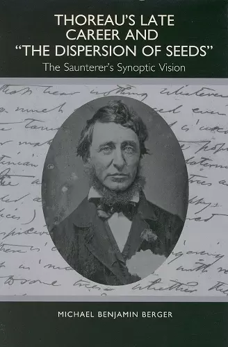 Thoreau's Late Career and The Dispersion of Seeds cover