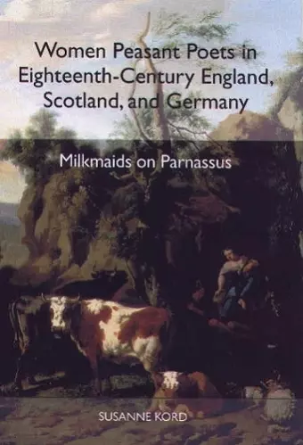 Women Peasant Poets in Eighteenth-Century England, Scotland, and Germany cover