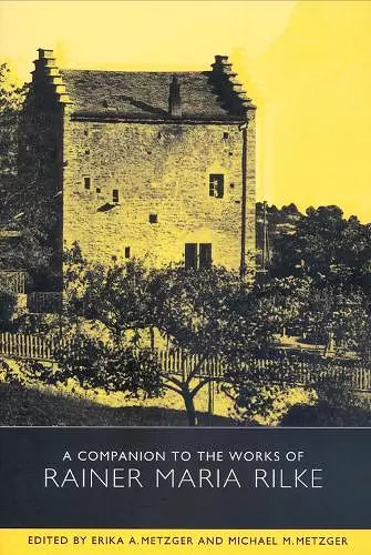 A Companion to the Works of Rainer Maria Rilke cover