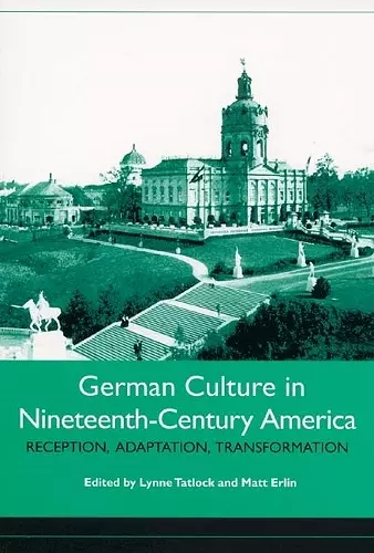 German Culture in Nineteenth-Century America cover