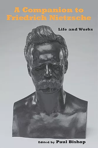 A Companion to Friedrich Nietzsche cover