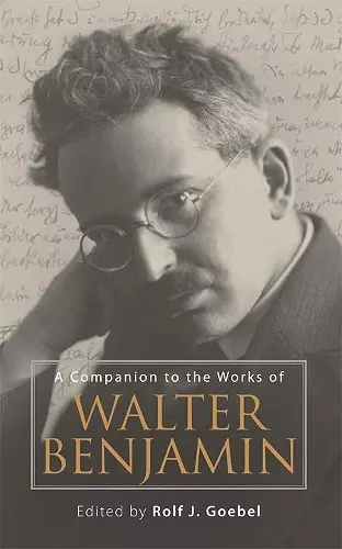 A Companion to the Works of Walter Benjamin cover