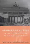 Germans as Victims in the Literary Fiction of the Berlin Republic cover