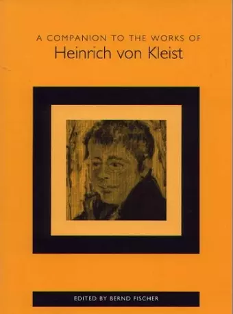 A Companion to the Works of Heinrich von Kleist cover