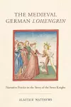 The Medieval German Lohengrin cover